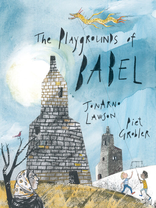 Title details for The Playgrounds of Babel by JonArno Lawson - Available